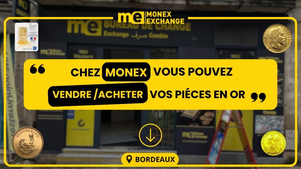 Vendez ou achetez vos pièces en or au meilleur prix à Bordeaux. Monex Exchange : rachat d’or, bijoux d’occasion et change sécurisé en agences Gambetta & Victor Hugo.