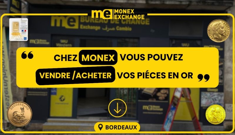 Vendez ou achetez vos pièces en or au meilleur prix à Bordeaux. Monex Exchange : rachat d’or, bijoux d’occasion et change sécurisé en agences Gambetta & Victor Hugo.