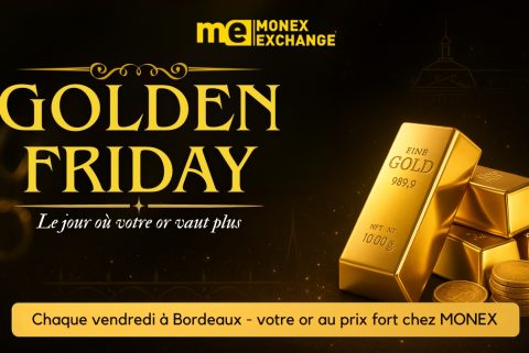 Rappel : chaque vendredi, Golden Friday chez Monex Bordeaux. Estimation gratuite, paiement immédiat et prix fort encore plus avantageux pour votre or.