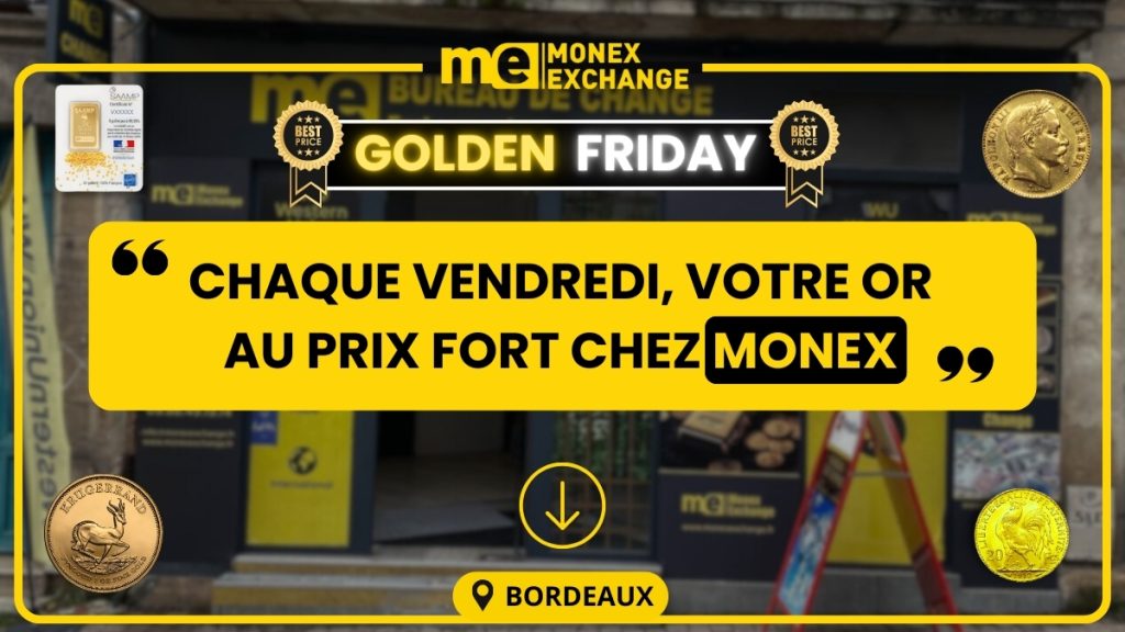 Golden Friday Bordeaux : le prix fort chez Monex